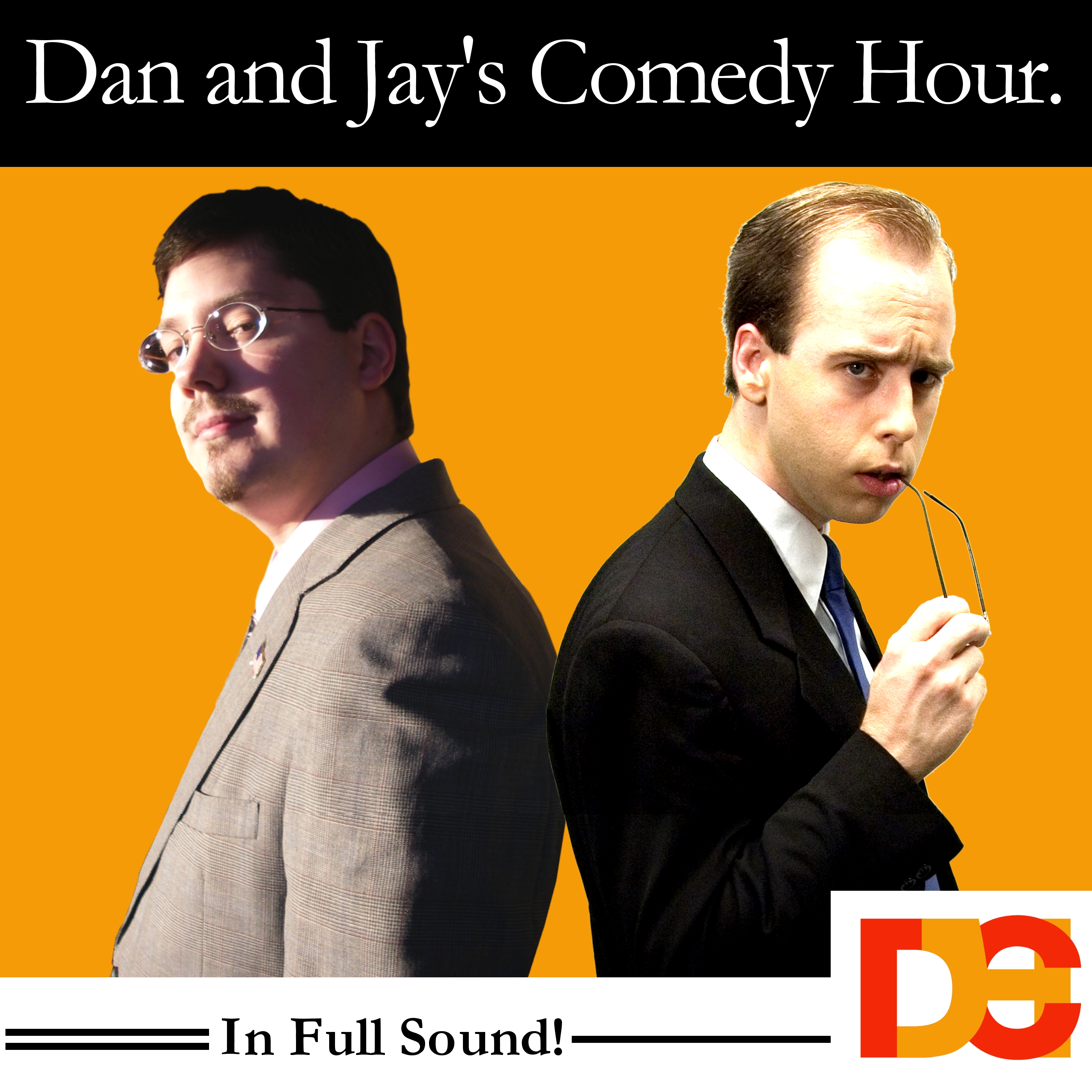 Dan and Jay’s Comedy Hour.  The Podcast.